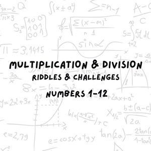 Peut inclure: Un fond blanc avec du texte noir et des équations mathématiques. Le texte indique "MULTIPLICATION & DIVISION DEVINETTES & DÉFIS NOMBRES 1-12".