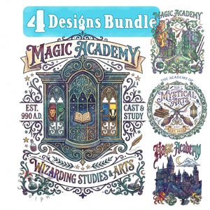 May include: A digital bundle of 4 designs featuring the text Magic Academy, Est. 990 A.D., Cast & Study, and Wizarding Studies & Arts. The illustrations include a gothic window, a castle, broomsticks, books, owls, and various magical creatures.