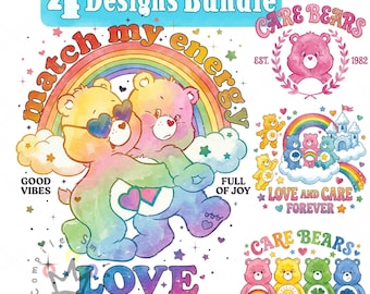 May include: A digital design bundle featuring four Care Bears illustrations. The main graphic shows two pastel-coloured bears hugging under a rainbow with the text match my energy, good vibes, full of joy, and love we're cuter together.
