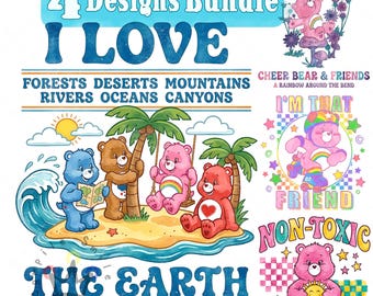May include: A digital design bundle featuring four Care Bears illustrations. One shows bears on an island with text I LOVE FORESTS DESERTS MOUNTAINS RIVERS OCEANS CANYONS THE EARTH. Others include Cheer Bear on roller skates and holding a sun.
