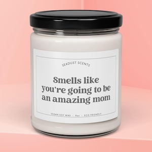 Personalized New Mom Candle Gift For Expecting Mom Custom Pregnancy Gift Funny Candle For Pregnant Friend Gift For Christmas New Mom Gift