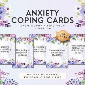 May include: Anxiety coping cards with floral accents. The cards feature affirmations such as "I am here, I am breathing, I am okay." and "This feeling is temporary. It will pass." The image includes the text "60 cards."