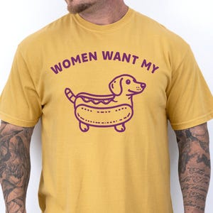 Funny Dachshund Graphic Tee: Women Want My Wiener, Dog Lover Gift