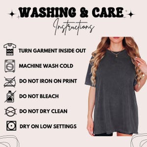 May include: Washing and care instructions for a garment. The instructions include turning the garment inside out, machine washing cold, not ironing on the print, not bleaching, not dry cleaning, and drying on low settings.