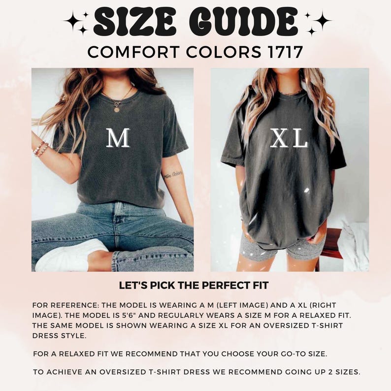 K&ouml;nnte beinhalten: Gr&ouml;&szlig;entabelle f&uuml;r Comfort Colors 1717 T-Shirts. Das Bild zeigt zwei Models, die verschiedene Gr&ouml;&szlig;en desselben Shirts tragen. Der Text lautet "M" und "XL". Der Leitfaden gibt Empfehlungen zur Passform f&uuml;r eine lockere Passform oder ein &uuml;bergro&szlig;es T-Shirt-Kleid.