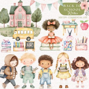 May include: A digital illustration set featuring watercolor-style school elements including a pink schoolhouse, a yellow bus, children with backpacks, books, a chalkboard with ABC text, art supplies, and a red apple, labeled Back to School 70 files.
