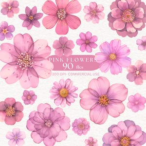 May include: A collection of watercolour illustrations featuring pink flowers in varying shades and sizes. The image includes text: "PINK FLOWERS 90 files 300 DPI- COMMERCIAL USE". The flowers have yellow centres and are set against a white background.