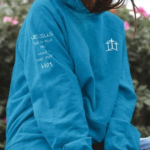 Jesus Died For Me Hoodie, Christian Sweater, Religious Gift, Church Sweater, Inspirational Wear, Handmade Sweater, Matching Couples Tops