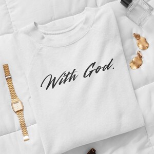 With God Sweatshirt, Christian Pullover, Church Sweater, Faith Sweatshirt, Christian Men, Religious Shirts, Christian Gifts, Bible Sweater