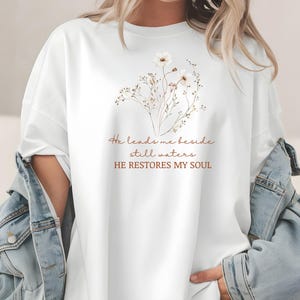 Wildflower Christian T-Shirt, Bible Verse Women's Tee, He Leads Me Beside Still Waters Shirt