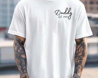 Daddy Est 2026 T-Shirt, New Dad Gift, Pregnancy Announcement