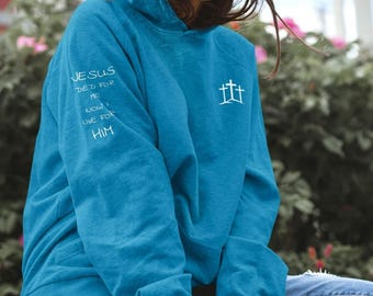 Jesus Died For Me Hoodie, Christian Sweater, Church Sweater, Inspirational Wear, Handmade Hooded Sweatshirt