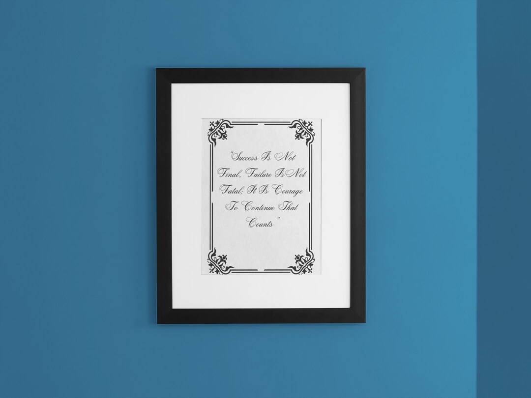 Success is Not Final Failure is Not Fatal It is Courage to - Etsy