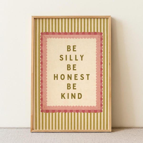 Be Silly, Be Honest, Be Kind Digital Download Wall Art Nursery Digital Print Cute Nursery Quote Vintage Baby Room Decor Kids Playroom