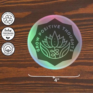 4″ Lass positive Gedanken wachsen! Journal psychische Gesundheit Sammelalbum schwere Reise Vinyl Stoßstange Naturliebhaber | Geprägte holografische vegane Aufkleber