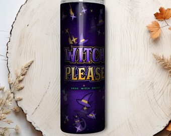 Diseño PNG para vaso térmico Witch Please, 20 oz, diseño delgado por sublimación, Halloween, recto y cónico, descarga instantánea.