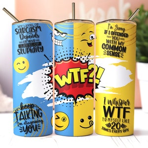 Sarcastic Tumbler, 20oz Skinny Tumbler Sublimation Designs Tumbler PNG File Digital Download, Sarcastic Quotes, Funny Tumbler