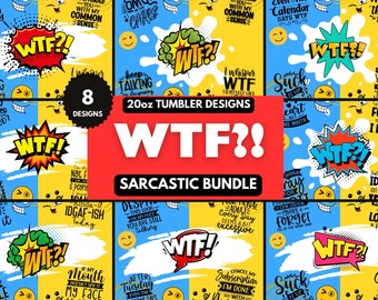 May include: A set of 8 colorful 20oz tumbler designs featuring a sarcastic theme with the text "WTF?!" and various funny sayings. The designs are perfect for adding a touch of humor to your everyday life.