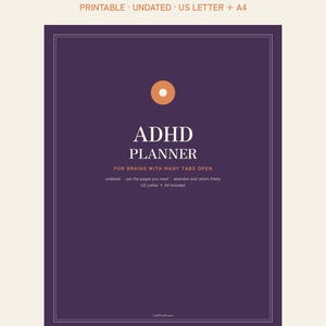 May include: A dark purple planner cover with a white circle icon and the text ADHD PLANNER FOR BRAINS WITH MANY TABS OPEN. Additional text includes undated, use the pages you need, abandon and return freely, and US Letter + A4 included.