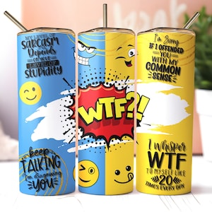 Sarcastic Tumbler 20oz Skinny Tumbler Sarcastic Quotes Funny Tumbler Humorous Drinkware Perfect Gift Idea