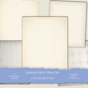 Op de afbeelding: Een verzameling afdrukbare papieren achtergronden in verschillende formaten en rasterpatronen. De papieren zijn crèmekleurig met subtiele rasterlijnen. De afbeelding bevat tekst met de tekst "Neutral Grid & Micro Dot" en "12 Printable Pages".