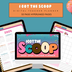 I GOT THE SCOOP Digital Teacher Planner: 2023 & 2024 Academic Planner, Lesson Plan Template, iPad Planner, GoodNotes