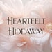 Heartfelt Hideaway