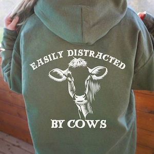 Cute Cow Hoodie Back Print Easily Distracted By Cows Farm Life Funny Animal Sweat Country Farm Love Tee Humor Farmer Unisex Gift Cow Hoodie