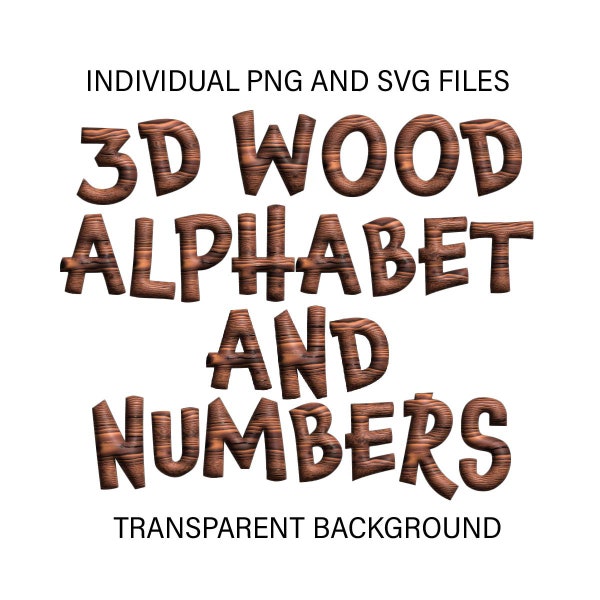 3D Wood Letter Set. A to Z and numbers. Individual png and sgv files. 3D Letters, Wood Font, Alphabet Png, Digital Download.