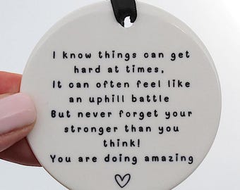 Ceramic Keepsake: Encouragement Gift, You Are Stronger
