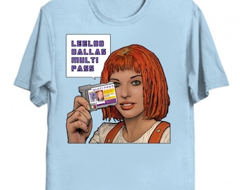 leeloo dallas multipass T-Shirt (Various Colors)