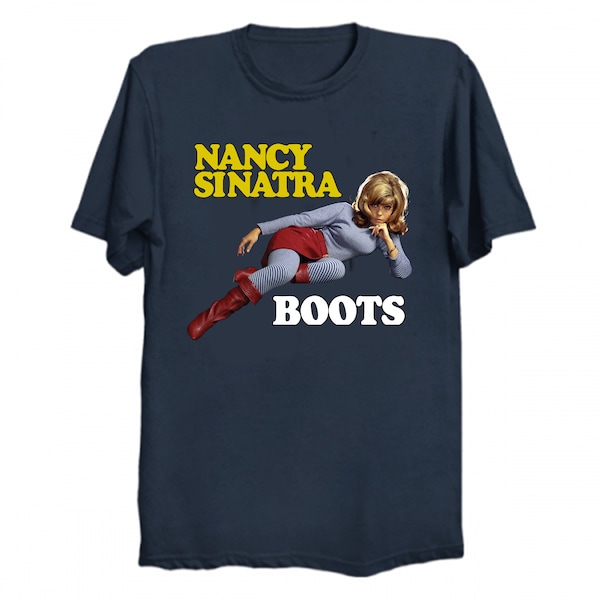 Nancy Sinatra Boots T-Shirt   (various colors)