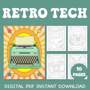 May include: A set of 10 coloring pages featuring retro tech items, including a typewriter, a handheld video game console, a rotary phone, a camera, and a vintage television. The pages are designed with a retro color scheme and feature a sunburst pattern.