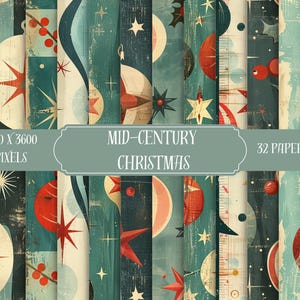 May include: A collection of 32 digital papers with a mid-century Christmas theme. The papers feature a variety of designs in teal, cream, and red, including stars, ornaments, and abstract shapes. The image includes the text "Mid-Century Christmas".