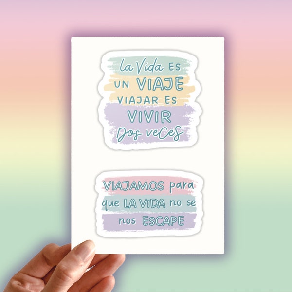 Travel Quotes Sticker Sheet (Spanish) - La Vida es un Viaje, Viajar es Vivir Dos Veces  |  Viajamos Para Que La Vida no se Nos Escape