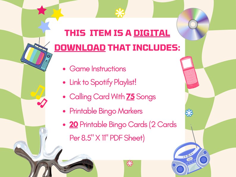 Puede incluir: Gr&aacute;fico de descarga digital con ilustraciones de tem&aacute;tica retro. Incluye instrucciones del juego, un enlace a la lista de reproducci&oacute;n de Spotify, una tarjeta de llamada con 75 canciones, marcadores de bingo imprimibles y 20 tarjetas de bingo imprimibles.