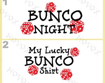 May include: A white graphic design with the text "Bunco Night" and "My Lucky Bunco Shirt" in black, accompanied by red dice illustrations. The image also includes the "WOYOX" logo and file type icons.
