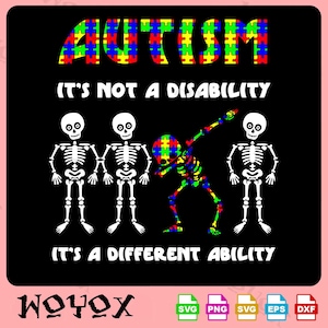 Puede incluir: Diseño gráfico negro con la palabra "AUTISMO" en piezas de rompecabezas coloridas. El texto "IT'S NOT A DISABILITY, IT'S A DIFFERENT ABILITY" se muestra con figuras de esqueleto. Incluye formatos de archivo SVG, PNG, EPS y DXF.