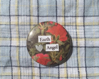 Earth Angel small pin badge, handmade collage button badge, red flowers