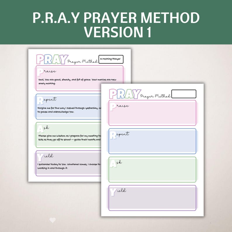 May include: A printable prayer journal with a pink, blue, green, and purple color scheme. The journal is divided into four sections: Praise, Repent, Ask, and Yield. The text "P.R.A.Y Prayer Method Version 1" is at the top of the page.