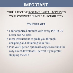 May include: A digital product information graphic with a blue header that reads "IMPORTANT." The text below states, "YOU'LL RECEIVE INSTANT DIGITAL ACCESS TO YOUR COMPLETE BUNDLE THROUGH ETSY." Bullet points detail what the buyer will receive, including ZIP files and instructions.