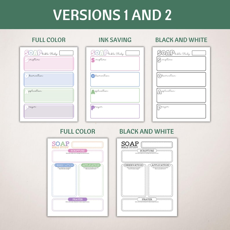 May include: Two versions of a printable SOAP Bible study worksheet. The first version has a full color design with pink, blue, green, and purple accents. The second version is black and white. Both versions have sections for Scripture, Observation, Application, and Prayer.