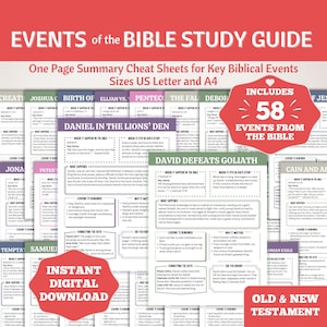 May include: A printable Bible study guide with the title "EVENTS of the BIBLE STUDY GUIDE" in red. The guide includes 58 events from the Bible, with key verses and summaries. It is available in US Letter and A4 sizes, and is an instant digital download.
