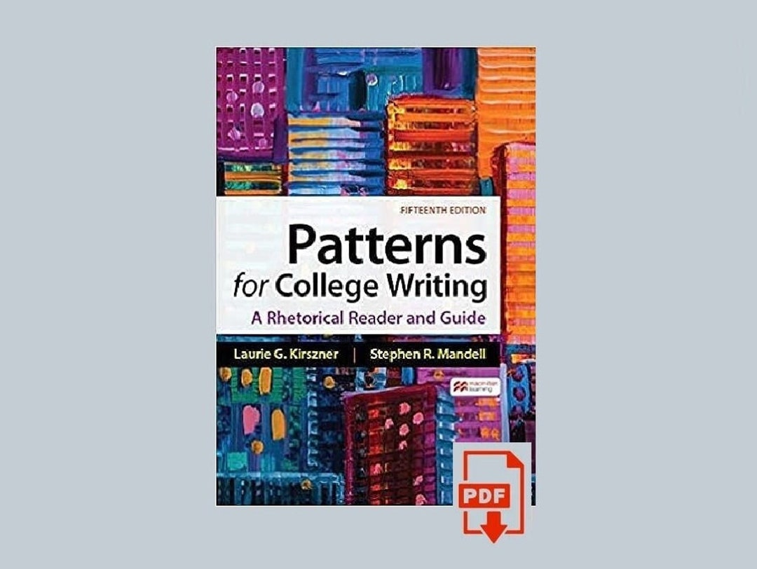 Patterns for College Writing A Rhetorical Reader and Guide 15th