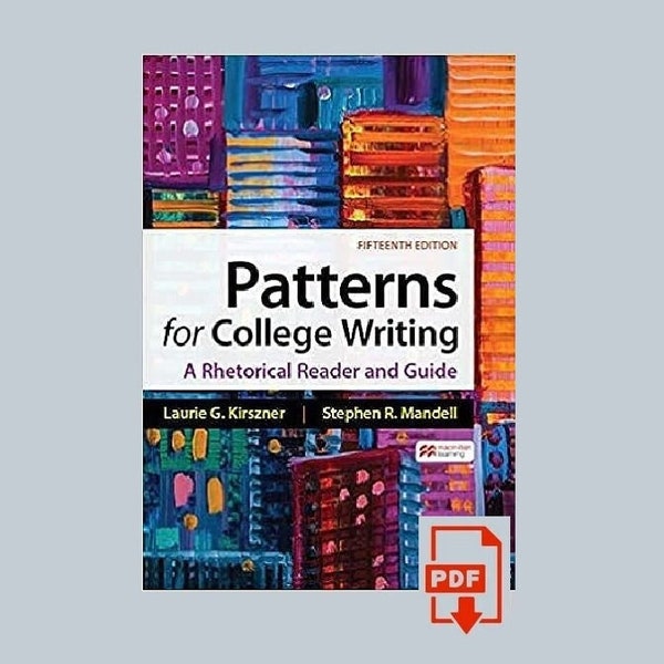 Patterns for College Writing: A Rhetorical Reader and Guide 15th Edition