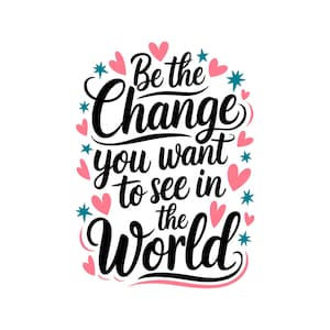 Sei der Wandel Zitat SVG | Inspirierende Wandkunst | Motivierende Typografie | Positive Botschaft Dekor | Erhebende Wandkunst | Wanddekoration SVG