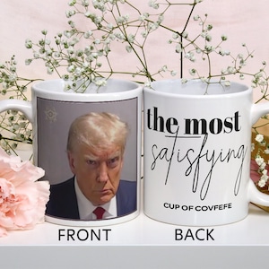 Donald Trump Mugshot Coffee Mug: Covfefe Connoisseur Chic