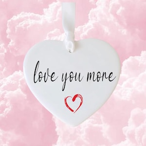 Love You More Keepsake Ornament, Gift for Her, Gift for Girlfriend, I&#39;ll Always Love You, Anniversary Gift, Gift For Him, I Love You