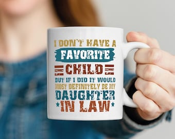 Favorite Daughter-in-Law Mug: Mother-in-Law Gift