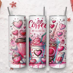 Coffee Tumbler, Coffee is My Valentine, Funny Valentines Day 20oz Skinny Tumbler, 20oz Skinny Tumbler, Valentine Coquette Tumbler